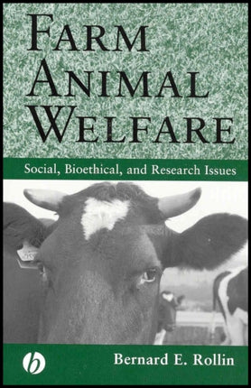 Farm Animal Welfare: Social, Bioethical, and Research Issues