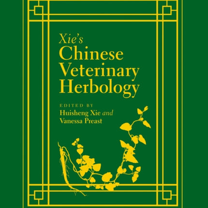 Xies Chinese Veterinary Herbology