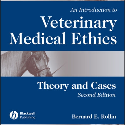 An Introduction to Veterinary Medical Ethics: Theory and Cases