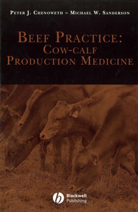 Beef Practice: Cow-Calf Production Medicine