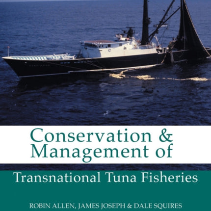 Conservation and Management of Transnational Tuna Fisheries