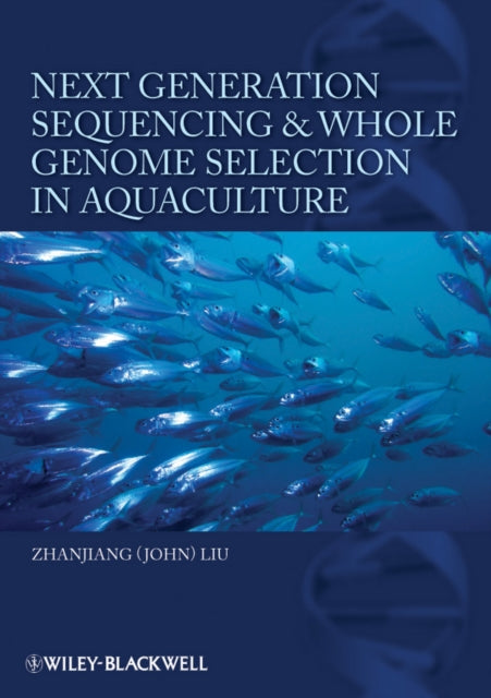 Next Generation Sequencing and Whole Genome Selection in Aquaculture