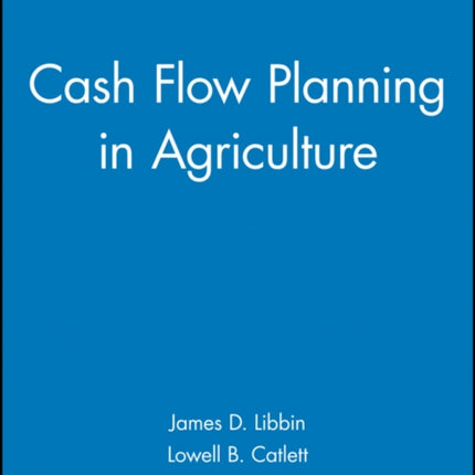 Cash Flow Planning in Agriculture