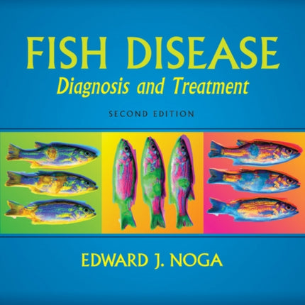 Fish Disease: Diagnosis and Treatment