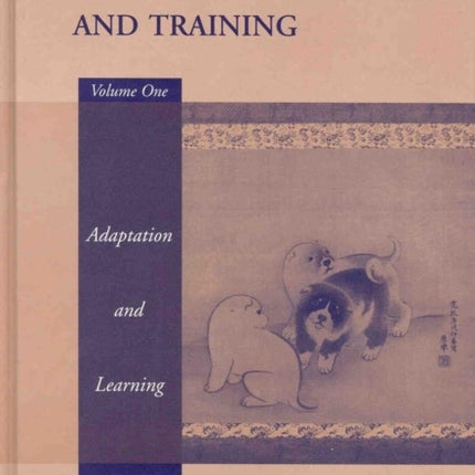 Handbook of Applied Dog Behavior and Training, Adaptation and Learning