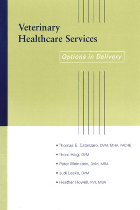 Veterinary Healthcare Services: Options in Delivery