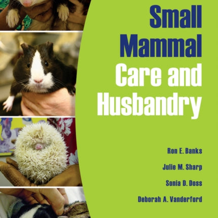 Exotic Small Mammal Care and Husbandry