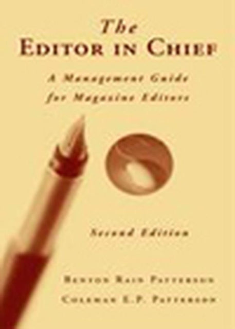 The Editor in Chief: A Management Guide for Magazine Editors