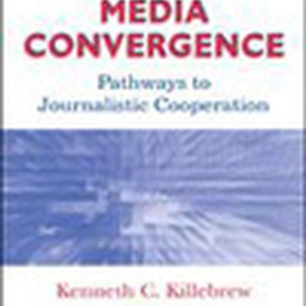 Managing Media Convergence