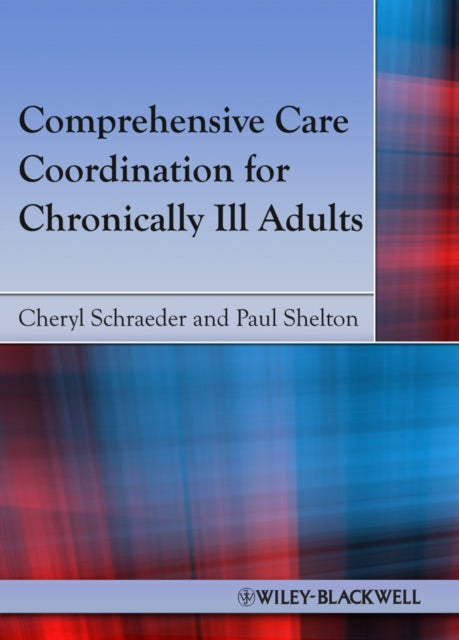 Comprehensive Care Coordination for Chronically