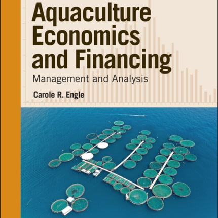 Aquaculture Economics and Financing  Management and Analysis