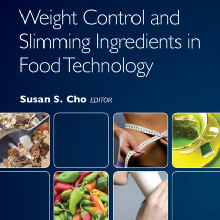 Weight Control and Slimming Ingredients in Food Technology