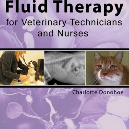 Fluid Therapy for Veterinary Technicians and