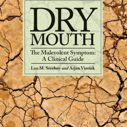 Dry Mouth The Malevolent Symptom