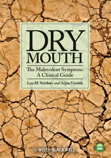 Dry Mouth The Malevolent Symptom