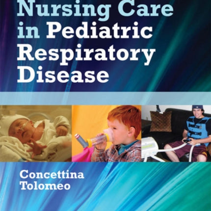 Nursing Care in Pediatric Respiratory Disease