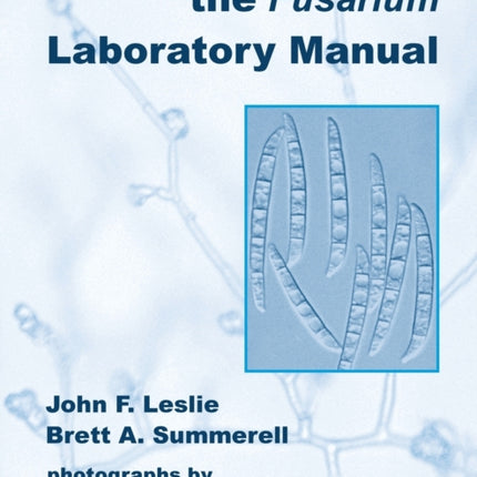 The Fusarium Laboratory Manual