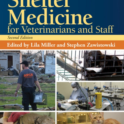 Shelter Medicine for Veterinarians and Staff