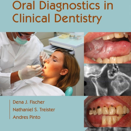 Risk Assessment and Oral Diagnostics in Clinical Dentistry