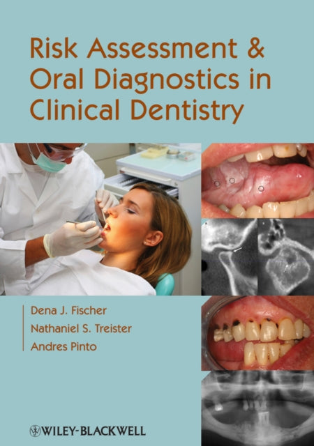 Risk Assessment and Oral Diagnostics in Clinical Dentistry