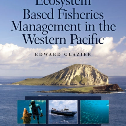 Ecosystem Based Fisheries Management in the Western Pacific