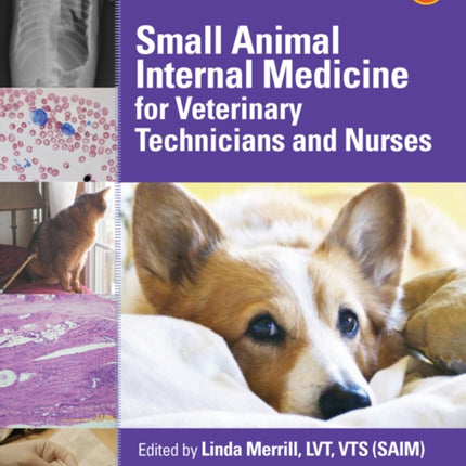 Small Animal Internal Medicine for Veterinary Technicians and Nurses