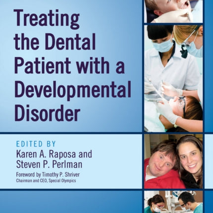 Treating the Dental Patient with a Developmental