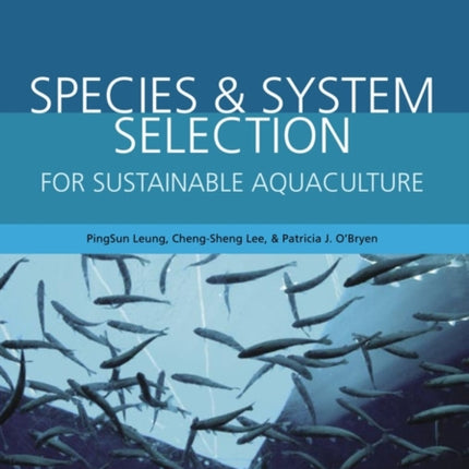 Species and System Selection for Sustainable Aquaculture