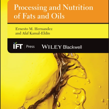 Processing and Nutrition of Fats and Oils