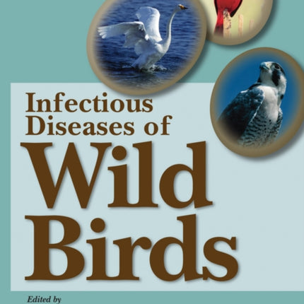 Infectious Diseases of Wild Birds