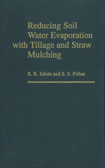 Reducing Soil Water Evaporation with Tillage and
