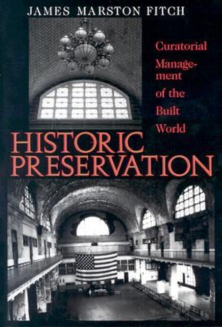 Historic Presentation  Curatorial Management of the Built World