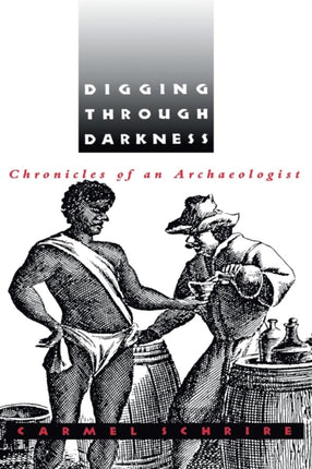 Digging through Darkness  Chronicles of an Archaeolgist