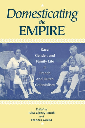 Domesticating the Empire  Race Gender and Family