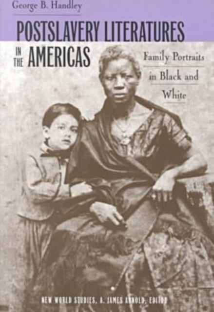 Postslavery Literatures in the Americas  Family