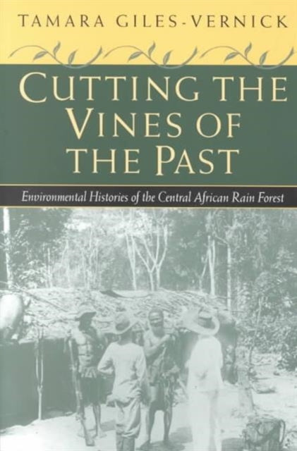 Cutting the Vines of the Past  Environmental
