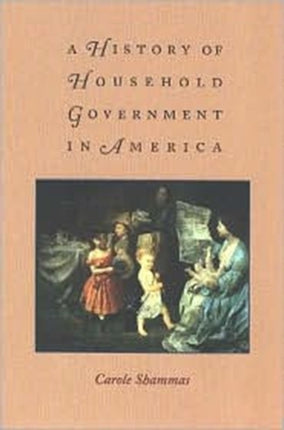 A History of Household Government in America