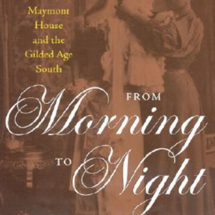 From Morning to Night: Domestic Service in Maymont and the Gilded Age South