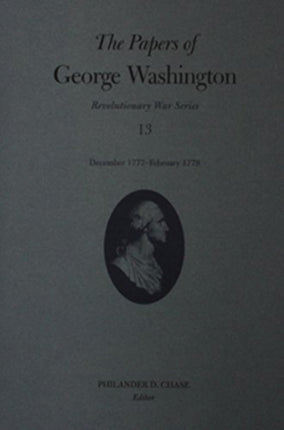 The Papers of George Washington  December 1777-February 1778