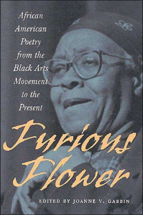 Furious Flower  African American Poetry from the