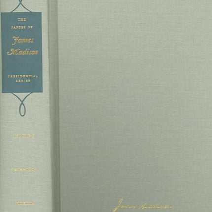 Papers James Madison Vol 5 10Th July7 Feb 1813