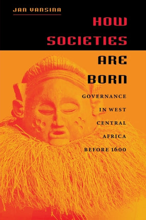 How Societies are Born  Governance in West