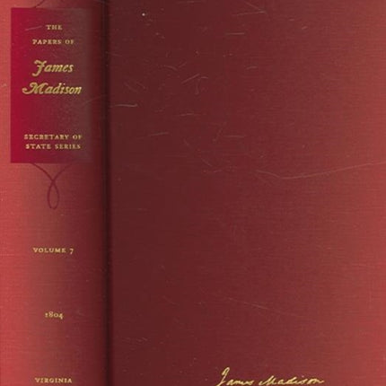 The Papers of James Madison v. 7 April31 Augus  Secretary of State Series