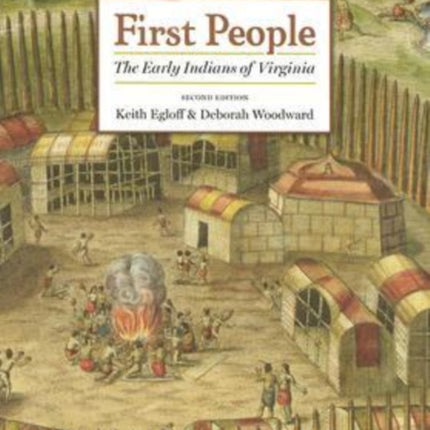 First People  The Early Indians of Virginia