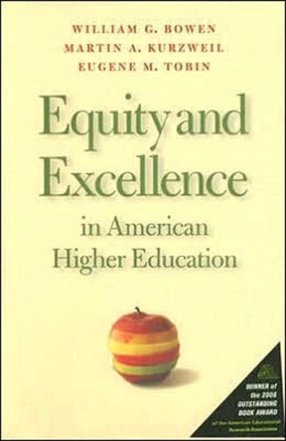 Equity and Excellence in American Higher Education