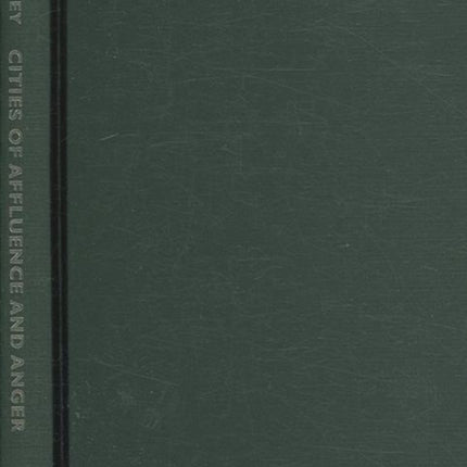Cities of Affluence and Anger  A Literary