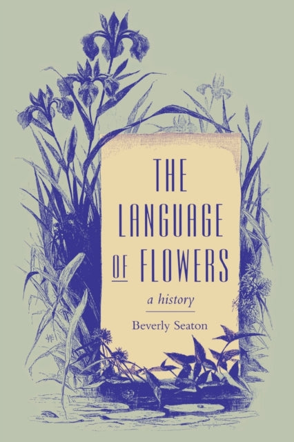 The Language of Flowers  A History
