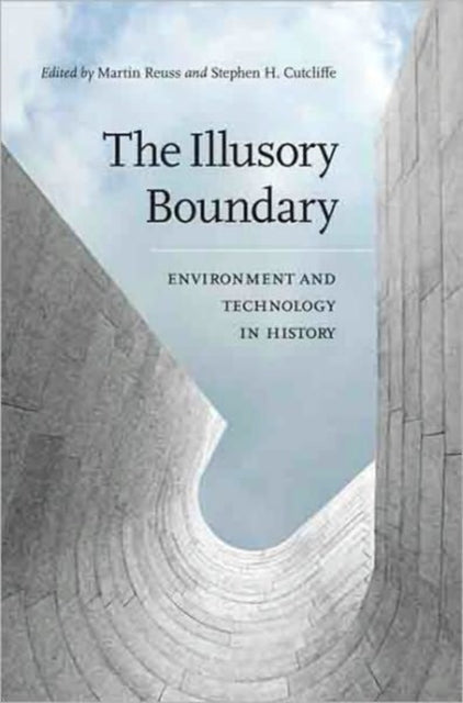 The  Illusory Boundary  Environment and Technology in History