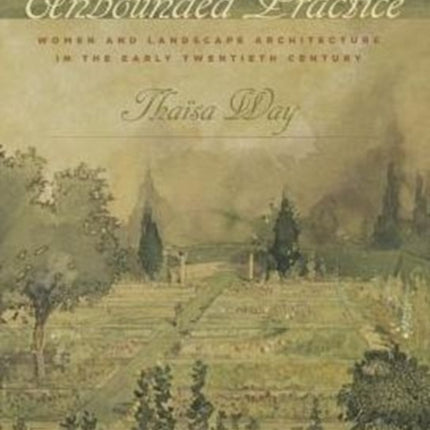 Unbounded Practice  Women and Landscape