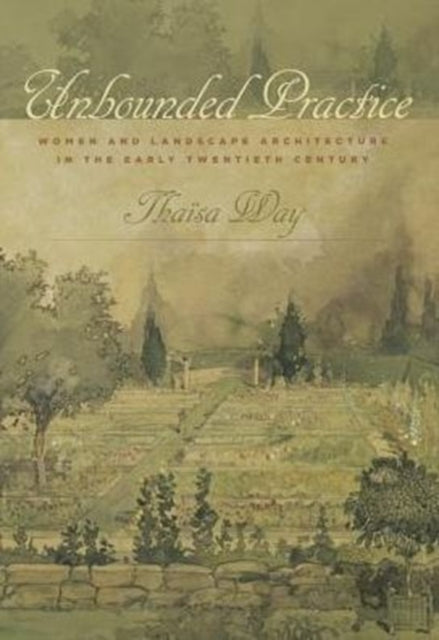 Unbounded Practice  Women and Landscape
